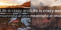 Quotes About Life Is Crazy