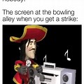Bowling Alley Screen Meme