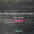 Life Is a Fairy Tale Quotes