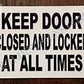 Nice. Keep Door Locked Sign