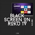 Onn Roku TV Black Screen
