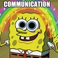 Spongebob Imagination Meme Communication