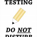 Testing Do Not Disturb Sign Printable