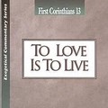 To Love Is to Live Book