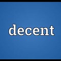What Does Decent Mean