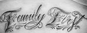 Family First Tattoo Lettering