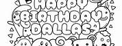 Happy Birthday Dallas Coloring Pages