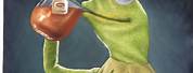 Kermit the Frog Sipping Tea Meme