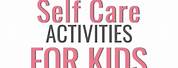 Kids Self-Care Fun Activities