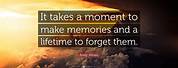Moments Make Memories Quotes