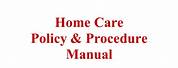 Policies and Procedures Manual Home Care