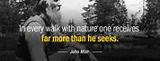 Quotes by John Muir Black and White