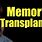Memory Transplants