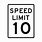 10 Miles per Hour Sign