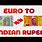 50 Euros to INR