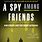 A Spy Among Friends Book