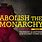 Abolish Monarchy