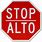 Alto Stop Sign