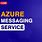 Azure Messaging Services