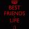 Best Friends 4 Life