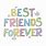 Best Friends Forever Printable
