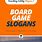 Board Game Slogans