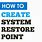 Create System Restore