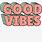 Cute Stickers Good Vibes