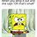 Dank Spongebob GF Memes