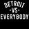 Detroit vs EVERYBODY