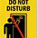 Do Not Disturb Work Sign