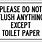Do Not Flush Toilet Signs