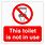 Do Not Use Urinal Sign