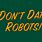 Don't Date Robots