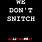 Don't Snitch