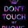 Don't Touch My Screen Wallpaper