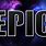 Epic YouTube Logo