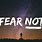 Fear Not Bible