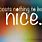 Funny Be Nice Quotes