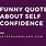 Funny Confidence Quotes
