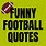 Funny Football Season Quotes