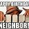 Funny Neighbor Birthday