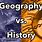 Goegraphy vs History