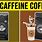 High Caffeine Coffee Brands