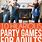 Hilarious Party Games