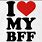 I Love My BFF