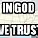 In God We Trust Meme
