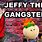 Jeffy Gangster