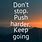Keep Pushing Motivational Quotes