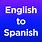 Language Translator English to Spanish